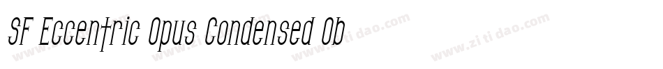 SF Eccentric Opus Condensed Oblique字体转换